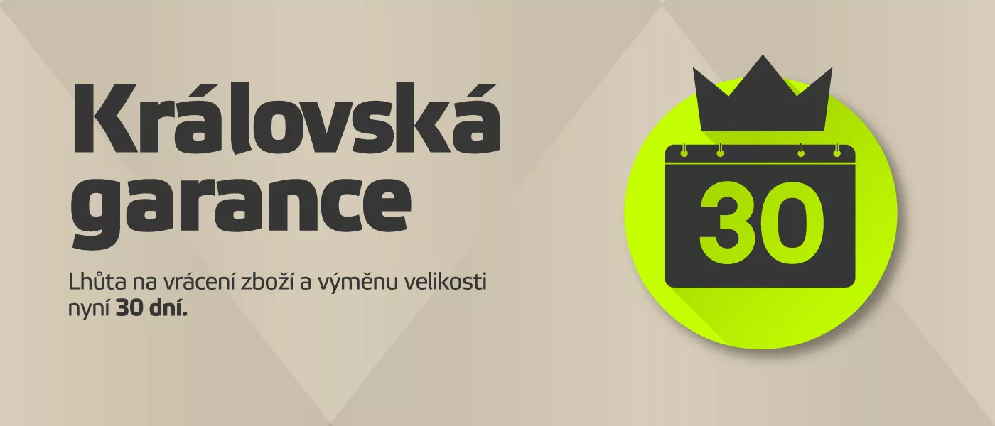 Královská garance vrácení do 30 dní!
