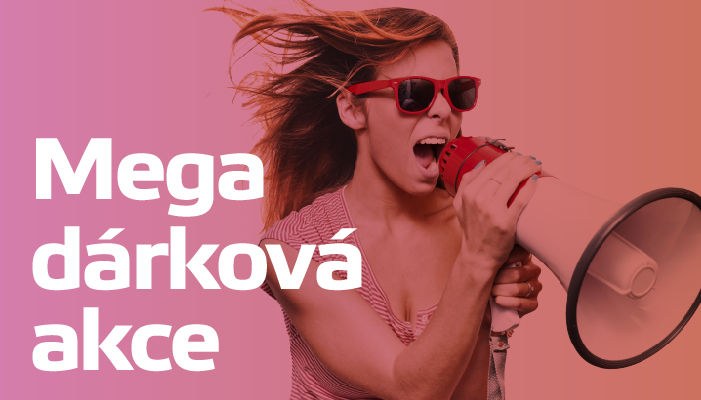 Mega dárková akce!