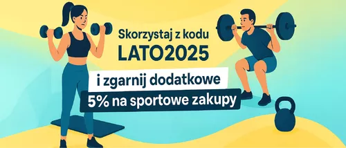 Skorzystaj z kodu LATO2025 i zgadnij dodatkowe 5%!