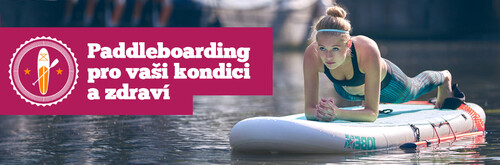 10 zdravotních benefitů paddleboardingu