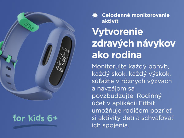 Sledujte každý pohyb, krok alebo skok, Zasúťažte vo výzvach a navzájom sa povzbudzujte. Rodinný účet aplikácia Fitbit umožňuje rodičom zobraziť aktivitu detí a schvaľovať ich kontakty.