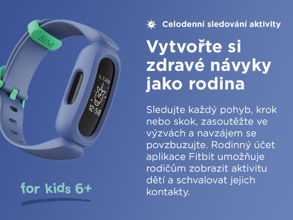 Sledujte každý pohyb, krok nebo skok, zasoutěžte ve výzvách a navzájem se povzbuzujte. Rodinný účet aplikace Fitbit umožňuje rodičům zobrazit aktivitu dětí a schvalovat jejich kontakty.